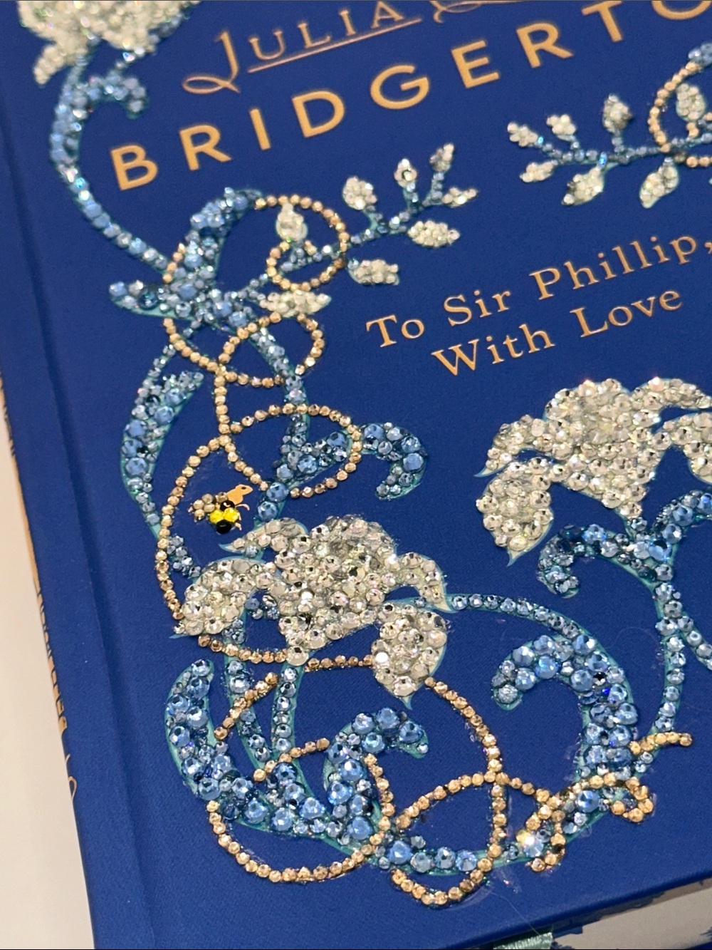 SIGNED Embellished Hardcover of To Sir Phillip, with Love by Julia Quinn - Picture 4 of 7